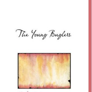 The Young Buglers (Large Print Edition) - Henty, G. A. (Discos de Vinil)