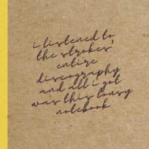I Listened to The Strokes’ Entire Discography and all I Got Was This Lousy Notebook: The Strokes Blank Dot Grid Notebook - Notebooks, Lousy Pop Culture (Discos de Vinil)
