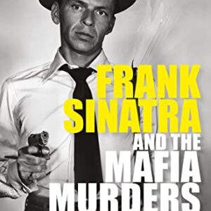 Frank Sinatra and the Mafia Murders - Rothmiller, Mike (Discos de Vinil)
