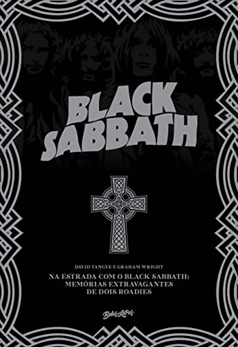 Na estrada com o Black Sabbath: memórias extravagantes de dois roadies: 5 - Tangye, Dave (Discos de Vinil)