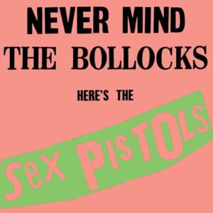 SEX PISTOLS - NEVER MIND THE BOLLOCKS HERE'S THE SEX PISTOLS (X) - SEX PISTOLS (Discos de Vinil)