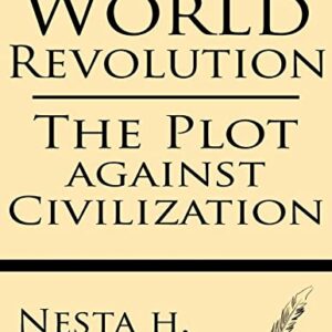 World Revolution: The Plot Against Civilization - Webster, Nesta H (Discos de Vinil)