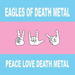 Peace Love Death Metal - Eagles of Death Metal (Discos de Vinil)
