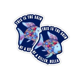 Adesivo de vinil This is The Skin of a Killer Bella Rainbow Fish | Pacote com 2 fronhas de 7,2 x 8,9 cm moletom vampiro glitter camisa citações Sparkle Suite (Discos de Vinil)