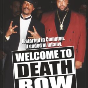 Welcome To Death Row: The Uncensored Oral History of Death Row Records in the Words of Those Who Were There - Savidge, S Leigh (Discos de Vinil)
