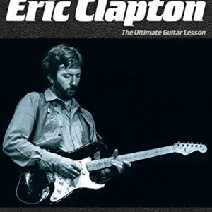 Play Like Eric Clapton Book/Online Audio: The Ultimate Guitar Lesson - Johnson, Chad (Discos de Vinil)