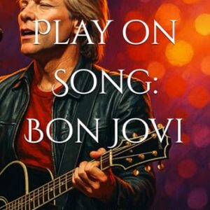 Play on Song: Bon Jovi: sit and enjoy this stories of Bon Jovi. love - Izatt, Jane (Discos de Vinil)