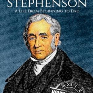 George Stephenson: A Life From Beginning to End: 2 - History, Hourly (Discos de Vinil)