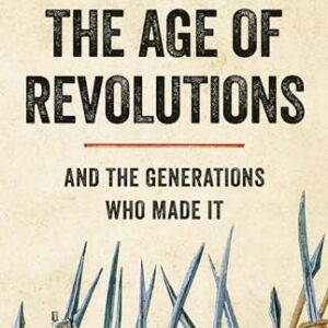 The Age of Revolutions: And the Generations Who Made It - Perl-Rosenthal, Nathan (Discos de Vinil)