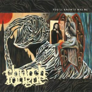 You'll Know It Was Me [VINYL] - Church Tongue (Discos de Vinil)