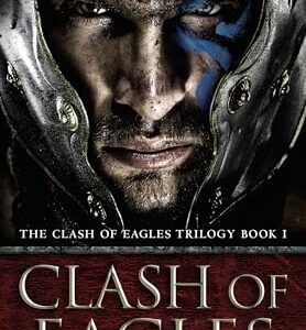 Clash of Eagles: The Clash of Eagles Trilogy Book I: 1 - Smale, Alan (Discos de Vinil)
