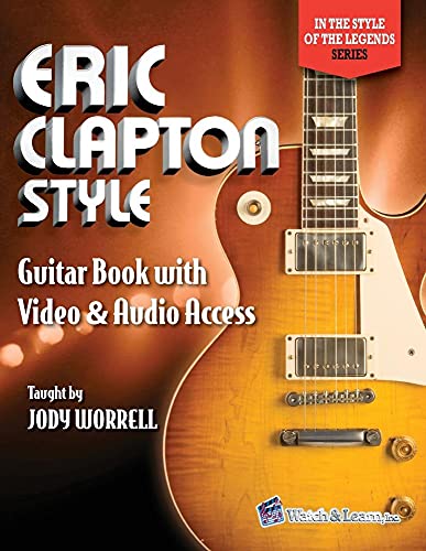 Eric Clapton Style Guitar Book: with Online Video & Audio Access: 2 - Worrell, Jody (Discos de Vinil)