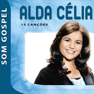 Cd.Alda Celia - Coletanea Som Gospel - ALDA CELIA – COLETANEA SOM GOSPEL (CDs)