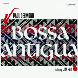 Bossa Antigua - Limited 180-Gram Vinyl with Bonus Tracks - Paul Desmond (Discos de Vinil)